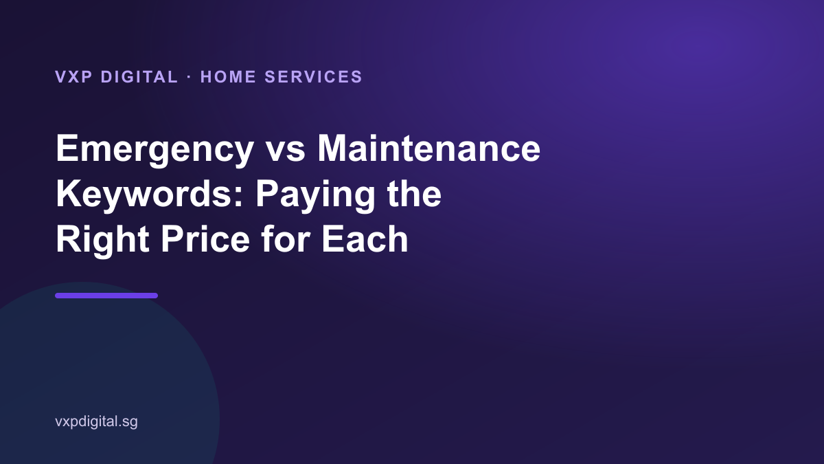 Emergency vs Maintenance Keywords: Paying the Right Price for Each