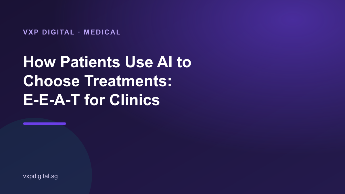 How Patients Use AI to Choose Treatments: E-E-A-T for Clinics